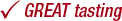 Great Tasting